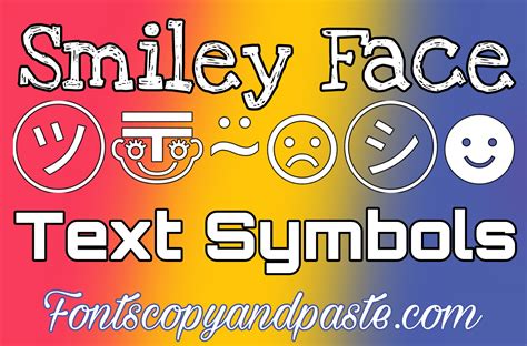 smile face|smiley face in text.